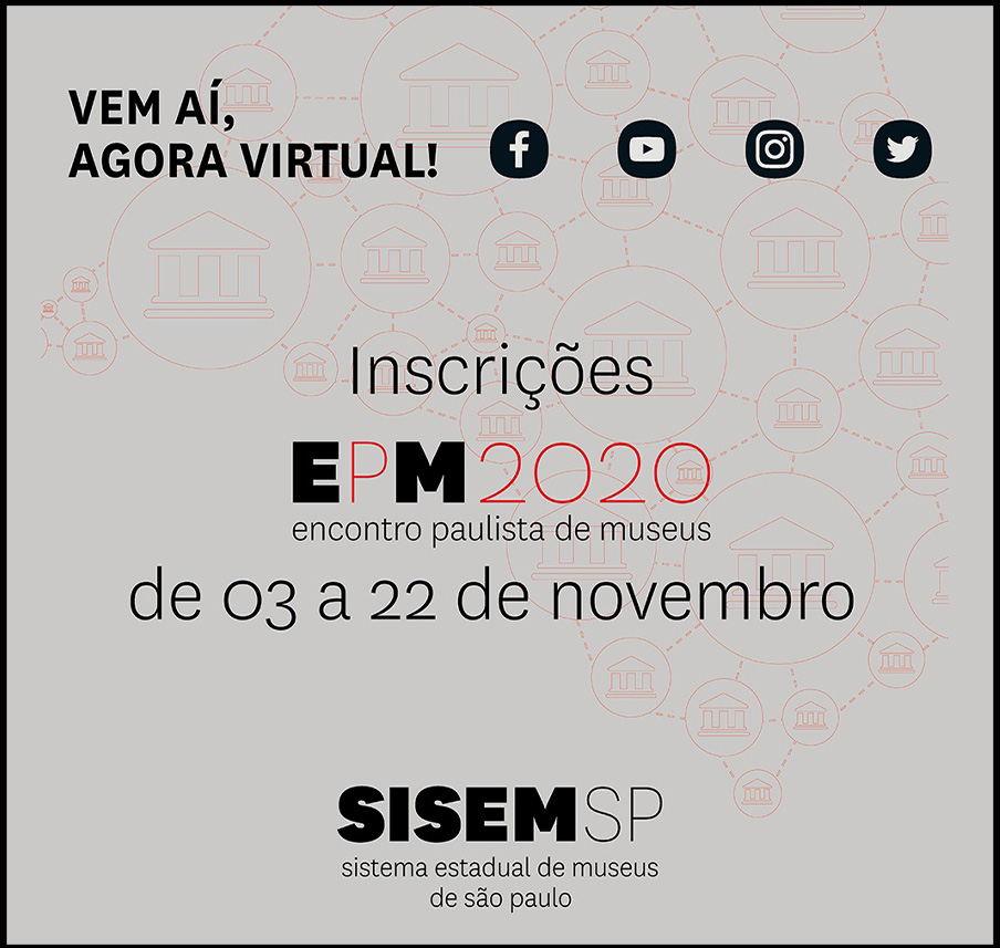 #PraCegoVer - Descrição da imagem para cegos: a arte mostra um fundo com ilustrações claras e por cima escrito: "Vem aí, agora virtual! - Inscrições EPM2020 - Encontro Paulista de Museus de 3 a 22 de novembro".