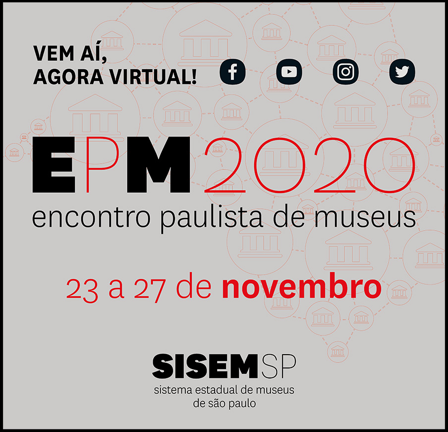 #PraCegoVer - Descrição da imagem para cegos: a arte mostra, dentro de uma moldura preta, o texto: "Vem aí, agora virtual! - EPM2020 - Encontro Paulista de Museus - 23 a 27 de novembro".
