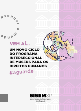 #PraTodosVerem – A imagem mostra uma arte com fundo branco e lilás. Ao centro, está escrito: “Vem aí... Um novo ciclo do Programa Internacional de Direitos Humanos. #aguarde”. A lateral direita exibe a ilustração de um globo terrestre com o título “Sonhar o Mundo”.