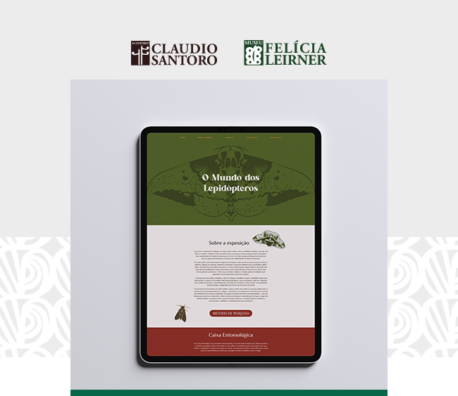 Card digital com fundo cinza-claro e os logotipos do Auditório Claudio Santoro (à esquerda) e do Museu Felícia Leirner (à direita) no topo. Ao centro da imagem, há um tablet preto exibindo a página da exposição virtual "O Mundo dos Lepidópteros". A tela tem fundo verde escuro na parte superior, com o título da exposição sobreposto a uma ilustração de uma mariposa. Abaixo, em um fundo bege, há um texto explicativo sobre a exposição, acompanhado de imagens de borboletas e mariposas. Na parte inferior, um botão em vermelho diz "Metodologia de Pesquisa", seguido por uma faixa vermelha com o título "Caixa Entomológica". O design é limpo e elegante, destacando o conteúdo científico e educativo da mostra.